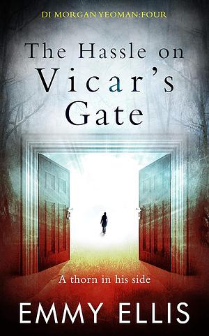 The Hassle on Vicar's Gate by Emmy Ellis