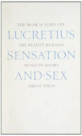 Sensation and Sex by Lucretius