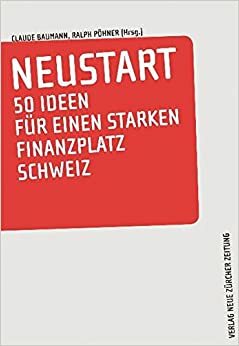 Neustart by Ralph Pöhner, Claude Baumann