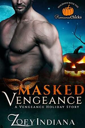 Masked Vengeance by Zoey Indiana