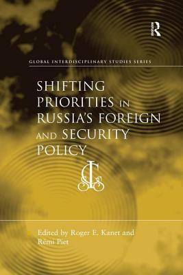 Shifting Priorities in Russia's Foreign and Security Policy by Rémi Piet