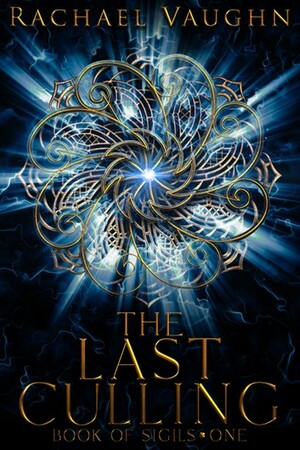 The Last Culling by Rachael Vaughn