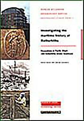 Investigating the Maritime History of Rotherhithe by Damian Goodburn, Kieron Heard