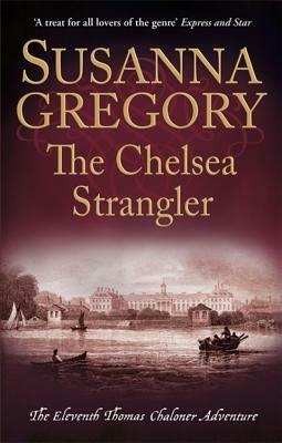 The Chelsea Strangler by Susanna Gregory