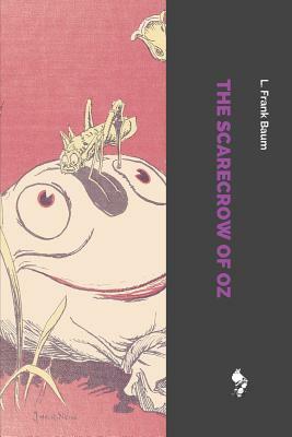 The Scarecrow of Oz by L. Frank Baum