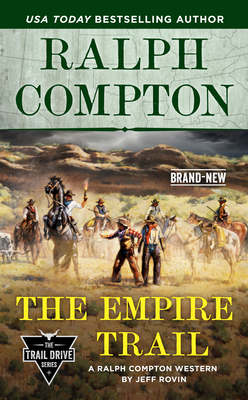 The Empire Trail by Ralph Compton, Jeff Rovin