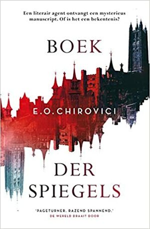 Boek der spiegels by E.O. Chirovici