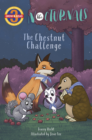 The Chestnut Challenge: The Nocturnals by Josie Yee, Tracey Hecht