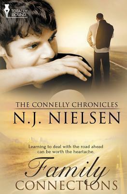 The Connelly Chronicles: Family Connections by N. J. Nielsen