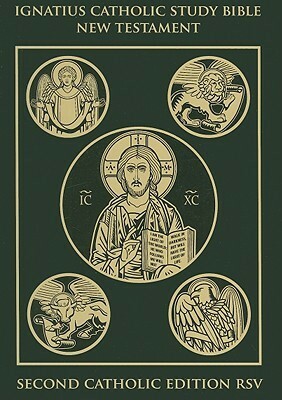 Ignatius Catholic Study Bible: New Testament by Scott Hahn, Curtis Mitch