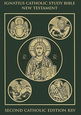 Ignatius Catholic Study Bible: New Testament by Curtis Mitch, Scott Hahn