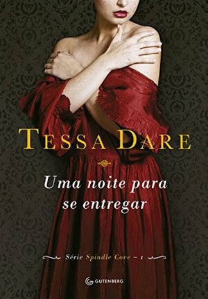 Uma noite para se entregar by Tessa Dare, A.C. Reis