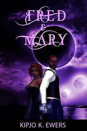 Fred & Mary by Kipjo K. Ewers