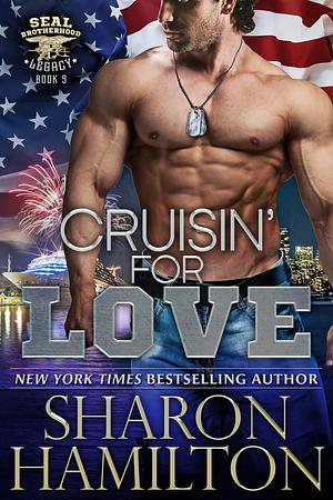 Cruisin For Love: A Christmas SEAL Romance by Sharon Hamilton, Sharon Hamilton
