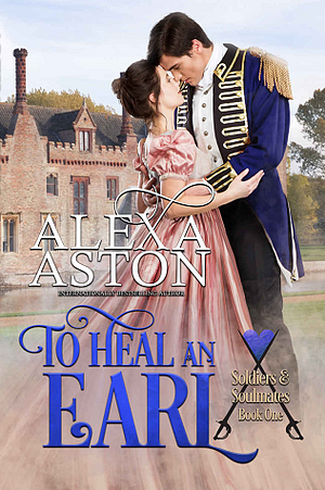 To Heal an Earl by Alexa Aston