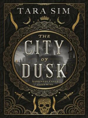 The City of Dusk by Tara Sim