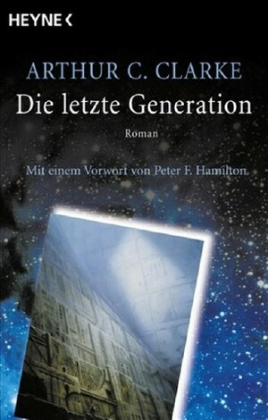 Die Letzte Generation by Else von Hollander-Lossow, Arthur C. Clarke, Bernhard Kempen