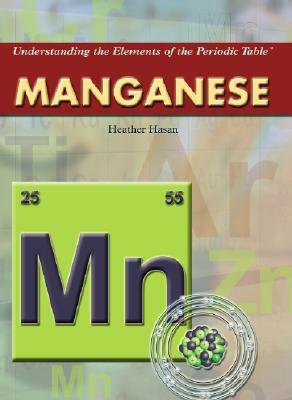 Manganese by Heather Hasan