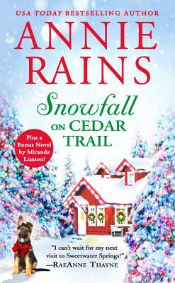 Snowfall on Cedar Trail: Two Full Books for the Price of One by Annie Rains