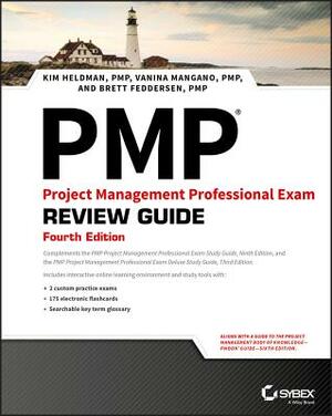 Pmp: Project Management Professional Exam Review Guide by Brett J. Feddersen, Vanina Mangano, Kim Heldman