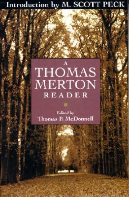 A Thomas Merton Reader by Thomas Merton