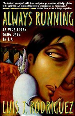 Always Running: Gang Days in L.A. by Luis J. Rodríguez