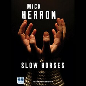 Slow Horses by Mick Herron