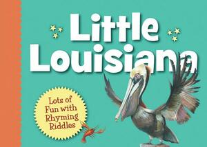 Little Louisiana by Anita C. Prieto