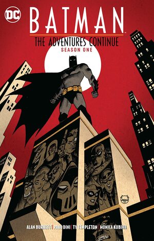 Batman: The Adventures Continue by Paul Dini, Alan Burnett