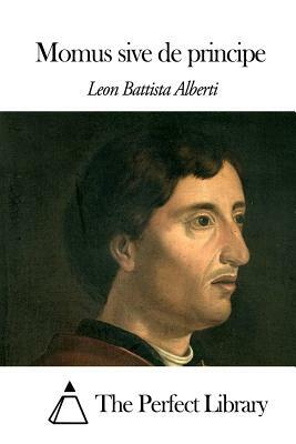 Momus Sive de Principe by Leon Battista Alberti