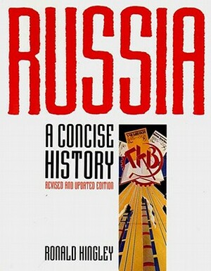 Russia: A Concise History by Ronald Hingley