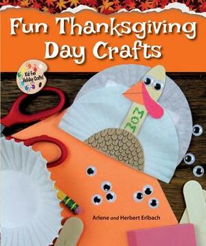 Fun Thanksgiving Day Crafts by Herbert Erlbach, Arlene Erlbach