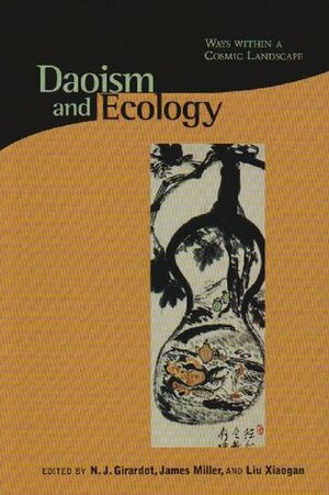 Daoism and Ecology: Ways Within a Cosmic Landscape by Terry F. Kleeman, Livia Kohn, Russell Kirkland