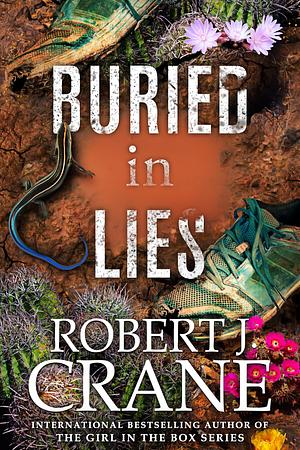 Buried in Lies by Robert J. Crane, Robert J. Crane