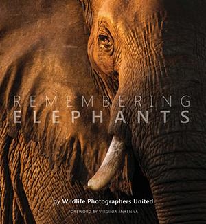 Remembering Elephants by Margot Raggett, Wildlife Photographers United