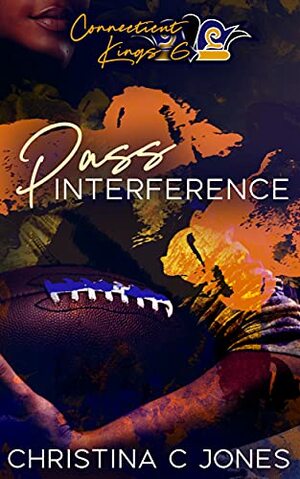 Pass Interference by Christina C Jones