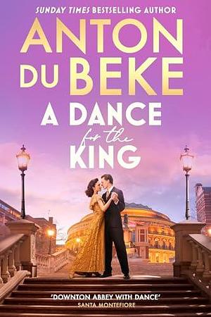 A Dance for the King by Anton du Beke, Anton du Beke