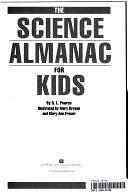 The Science Almanac for Kids by Querida Lee Pearce