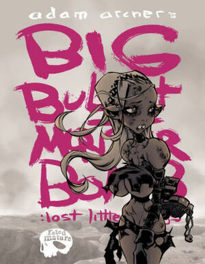 Big Bullet Monster Bomb: lost little things: a short story for mature readers by Adam Archer