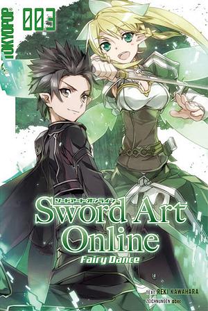 Sword Art Online - Novel 03: Fairy Dance by Reki Kawahara