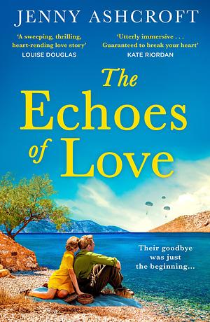 The Echoes of Love by Jenny Ashcroft