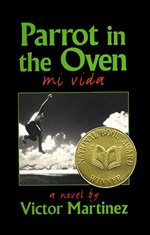 Parrot in the Oven: mi vida by Steve Scott, Victor Martinez