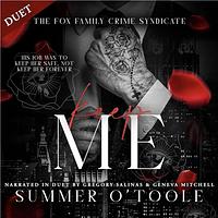Keep Me by Summer O'Toole