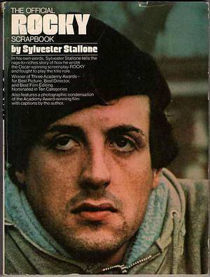 The Official Rocky Scrapbook by Sylvester Stallone