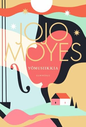 Yömusiikkia by Jojo Moyes