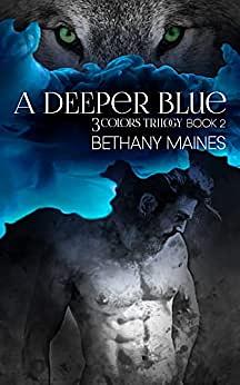 A Deeper Blue by Bethany Maines