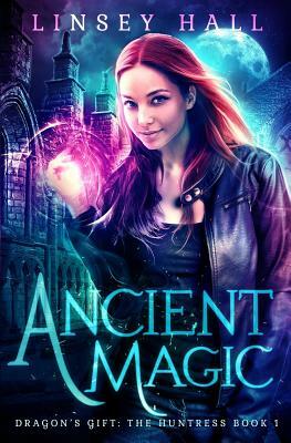 Ancient Magic by Linsey Hall