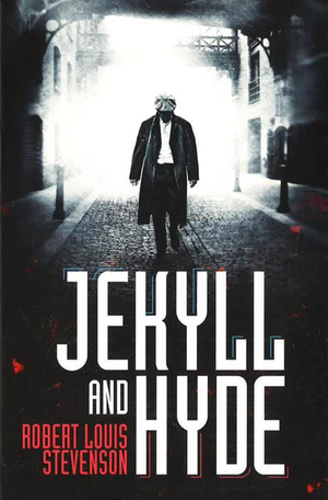 Jekyll and Hyde by Robert Louis Stevenson