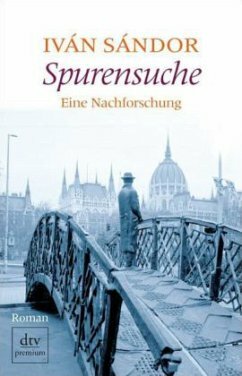 Spurensuche: Eine Nachforschung by Iván Sándor