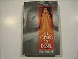 The Genius of Desire by Brian Bouldrey